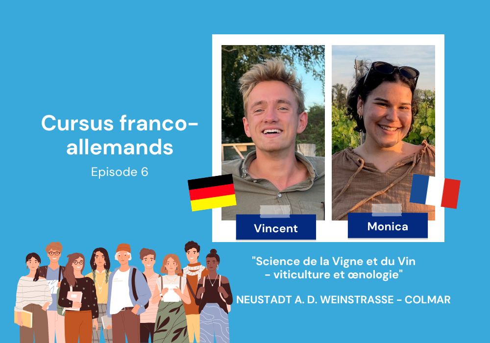 Sur l'image il y a les photos de Vincent et Monica, deux étudiants en "Science de la Vigne et du Vin parcours franco-allemand viticulture et œnologie".